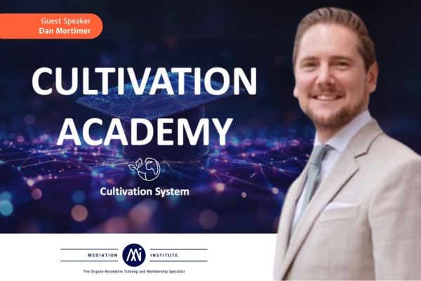 Cultivation System Academy Program for Mediators & Dispute Resolution Professionals